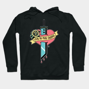 Live by the Sword Hoodie